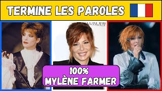 TERMINE les paroles  100 Mylène Farmer 🎤 [upl. by Jammin]