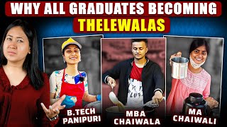 Why All Indian Graduates Are Suddenly Becoming Thellawallas [upl. by Avruch]