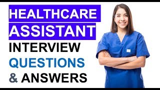 NHS Healthcare Assistant INTERVIEW Questions and ANSWERS PASS your HCA Interview [upl. by Aaronson]