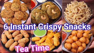 6 Instant Crispy Snacks  Best Evening Tea Time Snacks  Crispy amp Crunchy Munching Snacks [upl. by Aliuqehs]