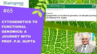 International Webinar on Cytogenetics to Functional Genomics A Journey with Prof PK Gupta [upl. by Blaze]