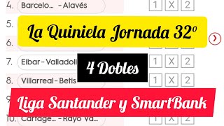 ✅ Quiniela Jornada 32°  Análisis y Pronósticos  LaLiga Santander  LaLiga SmartBank [upl. by Miles492]