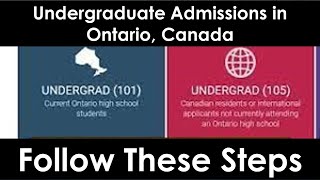 How to Apply for Undergraduate University Admission in Ontario Canada A Step by Step Procedure [upl. by Beauchamp]