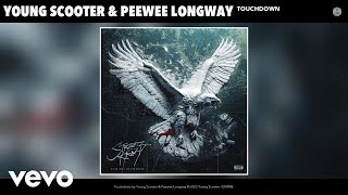 Young Scooter Peewee Longway  Touchdown Official Audio [upl. by Jonas]