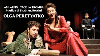 Ami alfinTace la tromba quotMatilde di Shabranquot by Rossini — Olga Peretyatko [upl. by Dareen]