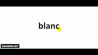 French pronunciation  blanc [upl. by Urania]