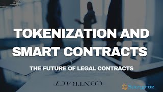 Smart Contracts and Tokenization The Future of Legal Contracts [upl. by Licastro892]