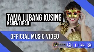 Tama Lubang Kusing by Karen Libau Official Music Video [upl. by Godfry]