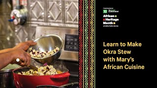 Marys African Cuisine Workshop Okra Stew [upl. by Marra]