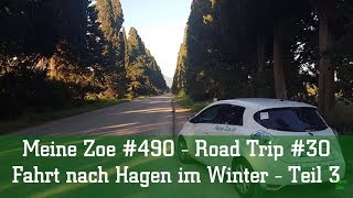 Meine Zoe 490  Road Trip 30  Fahrt nach Hagen im Winter  Teil 3  Zusammenfassung [upl. by Neeleuqcaj]