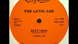 The Latin Age  Esta Loca original mix [upl. by Dyanna]