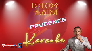 Prudence Reddy Amisi Karaoke [upl. by Canute]