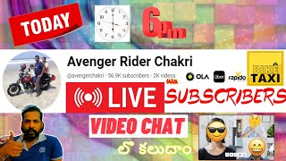 Video chat with Subscribers  Avenger Rider Chakri [upl. by Norward423]