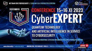 Conference CyberEXPERT day 2 part 1  AI and QUANTUM TECHNOLOGY [upl. by Darrel]