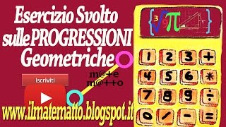 Limiti delle Progressioni Geometriche Esercizi Svolti [upl. by Mandych991]