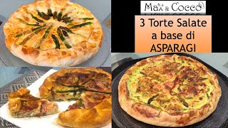 3 TORTE SALATE con ASPARAGI  Base di Pasta Sfoglia  3 Ricette Salvacena [upl. by Joey]