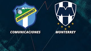 🚨🚨COMUNICACIONES VS MONTERREY EN VIVO🚨🚨 ⚽COPA DE CAMPEONES DE LA CONCACAF⚽🎙REACCION  RELATOS🎙 [upl. by Avik310]