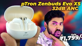 pTron Zenbuds Evo X5  34dB ANC Earbuds With Transparency Mode  4 Mic ENC Calls  40ms LowLatency [upl. by Marney265]