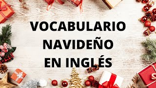 Vocabulario Navideño en Inglés [upl. by Benis]