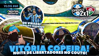 VITÓRIA COPEIRA DE VIRADA PARTIU RJ  GRÊMIO 2x1 FLUMINENSE  VLOG 60 [upl. by Enieledam]