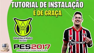 PES 2017 PATCH PC FRACO E TUTORIAL DE INSTALAÇÃO  BRASILEIRÃO E NOVAS FACES EXCLUSIVAS É DE GRAÇA [upl. by Kazimir]