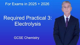 GCSE Chemistry Revision quotRequired Practical 3 Electrolysisquot [upl. by Yanal]