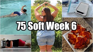 My Sixth Week of The 75 Soft Challenge  What I Ate Workouts Etc  Weight Loss Journey 2024 [upl. by Chrysler736]