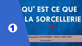 Quest ce que la Sorcellerie  Partie 1 [upl. by Caspar]