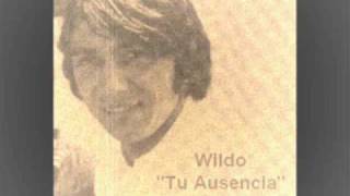 Wildo  Tu Ausencia  Nueva Ola Chilena Años 60 [upl. by Cecilia]