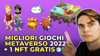 I 6 migliori GIOCHI del METAVERSO nel 2022  1 progetto NFT GRATIS [upl. by Rik]