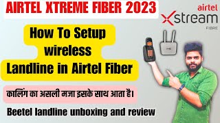 Best Wireless Landline Phone For Airtel Fiber 2023  Airtel xtreme fiber 2023 [upl. by Eninaj692]