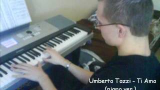 Umberto Tozzi  Ti Amo piano ver  Jan Gajdosik [upl. by Ydnarb]