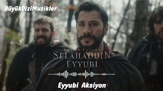 Kudüs Fatihi Selahaddin Eyyubi Dizi Müzikleri 🎧  Eyyubi Aksiyon [upl. by Fanchie277]