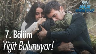 Yiğit bulunuyor  Sen Anlat Karadeniz 7 Bölüm [upl. by Paresh]