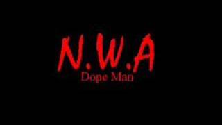 NWA  Dope Man [upl. by Ahsiner]