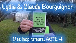 Lydia amp Claude Bourguignon  Mes inspirateurs ACTE 4 [upl. by Odlavu]