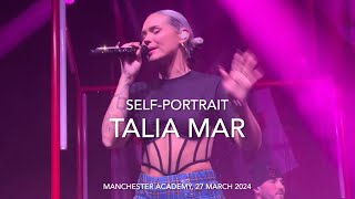 Talia Mar  SelfPortrait  Live  Manchester Academy 27 March 2024 [upl. by Sofia]