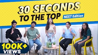 NEET Toppers Play 30 Seconds to the Top 🤝 Ft Jahnavi amp Akanksha vs Mrinal amp Haziq 🎯🎯 [upl. by Brewster]