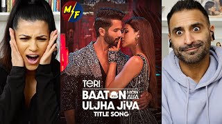 Teri Baaton Mein Aisa Uljha Jiya Title Track Reaction Shahid Kapoor Kriti Sanon  RaghavTanishk [upl. by Wehttan]