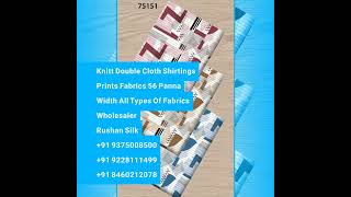 Knitt Double Cloth Shirtings Prints Fabrics 56 Panna Width Printed Fabrics Wholesaler Rushan Silk [upl. by Fi595]