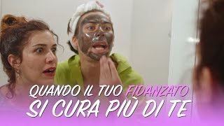 Quando il tuo fidanzato si cura più di te  iSoldiSpicci [upl. by Oirifrop627]