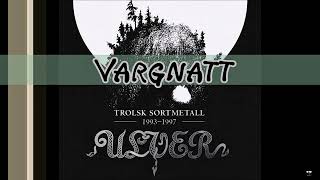 Ulver  Vargnatt full album Trolsk Sortmetall [upl. by Augustine]