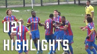 Under 21s Highlights  Crystal Palace 30 Millwall [upl. by Chally]