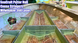 SeaCraft Potter Hull  Stringers amp Bulkheads  Milwaukee 360 Laser [upl. by Stu655]