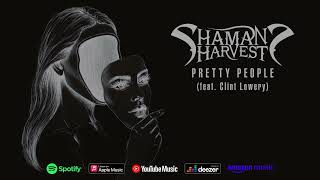 Shamans Harvest feat Clint Lowery  quotPretty Peoplequot Official Audio [upl. by Haleemak]