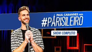 PARISILEIRO  Paul Cabannes stand up  show completo [upl. by Martelle]