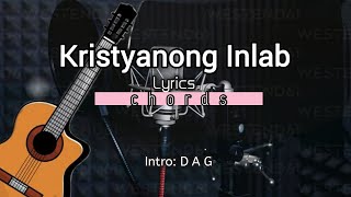 Kristyanong Inlab Chords amp Lyrics [upl. by Nimaj476]