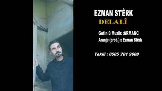 EZMAN STERKDELALİ 2017 YENİ EZMAN STERK DELALİ 2017 NUBYEZMAN [upl. by Turpin961]