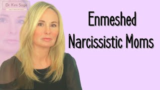 ENMESHED NARCISSISTIC MOMS AND BETRAYAL  DR KIM SAGE [upl. by Nerad799]