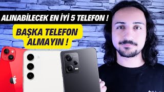 Bence Şu Anda Alınabilecek En İyi 5 TELEFON  ARALIK 2023 [upl. by Icyak]